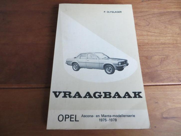 Vraagbaak Opel Ascona B, Opel Manta B 1975-1978, ook 2-liter, Auto diversen, Handleidingen en Instructieboekjes, Ophalen of Verzenden