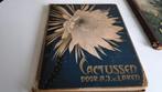 Oud plaatjesboek cactussen verkade, a.j. van laren, compleet, Ophalen of Verzenden, Gelezen