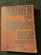 Bouwen onder kapitalistiese voorwaarden -T.H. Eindhoven 1970, Ophalen of Verzenden