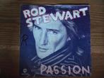 Rod Stewart - Passion, Cd's en Dvd's, Vinyl Singles, Gebruikt, 7 inch, Single, Ophalen of Verzenden