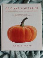 M. Bittman - De dikke vegetariër, Boeken, M. Bittman, Ophalen of Verzenden, Zo goed als nieuw