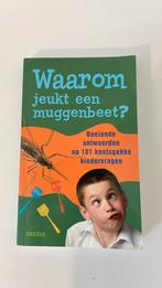 Boek Waarom jeukt een muggenbeet?, Ophalen of Verzenden, Zo goed als nieuw, Non-fictie