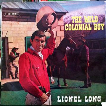 LP - Lionel Long ‎– The Wild Colonial Boy beschikbaar voor biedingen