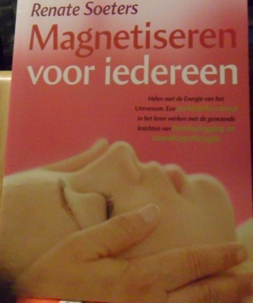 Magnetiseren voor iedereen, Renate Soeters, Boeken, Gezondheid, Dieet en Voeding, Zo goed als nieuw, Verzenden