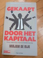 Gekaapt door het Kapitaal - Mirjam de Rijk, Mirjam de Rijk, Maatschappij en Samenleving, Ophalen of Verzenden, Zo goed als nieuw