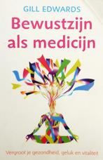 Bewustzijn als medicijn - Gill Edwards, Ophalen of Verzenden, Gelezen, Altamira
