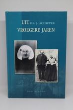 Uit vroegere jaren - J. Schipper, Boeken, Ophalen of Verzenden, Gelezen
