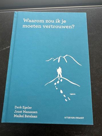 Waarom zou ik je moeten vertrouwen? - Egeler beschikbaar voor biedingen