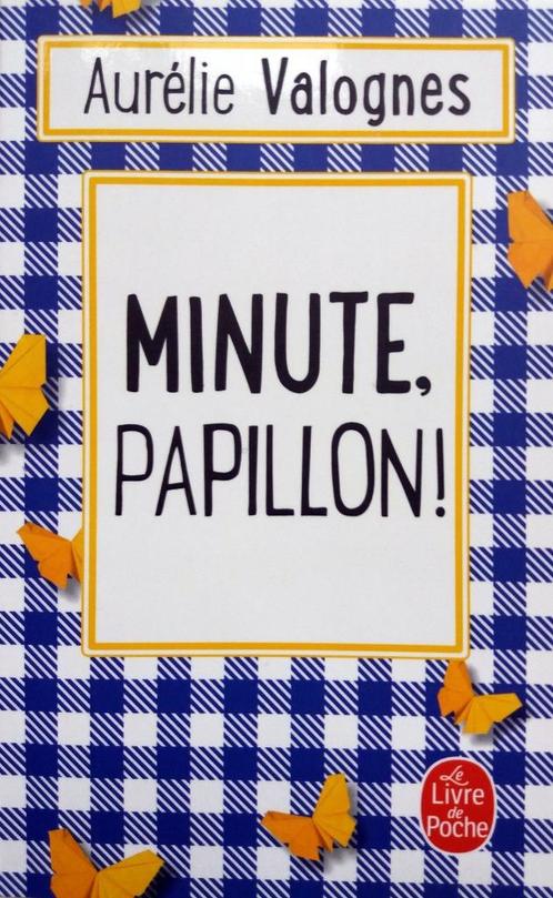 Aurélie Valognes - Minute, Papillon! (FRANSTALIG), Boeken, Taal | Frans, Zo goed als nieuw, Fictie, Ophalen of Verzenden