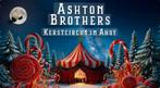 Tickets Ashton Brothers kerstcircus 20 december 2025, Drie personen of meer