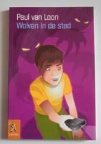 Wolven in de stad - Paul van Loon, Ophalen of Verzenden, Zo goed als nieuw