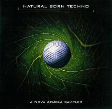Natural Born Techno (A Nova Zembla Sampler) (CD) beschikbaar voor biedingen