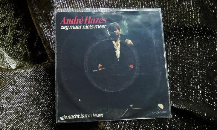 Hazes André -Hazes -single -Zeg maar niets meer.45t. 1981, Cd's en Dvd's, Vinyl | Nederlandstalig, Gebruikt, Overige genres, Overige formaten