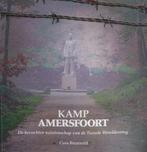 Kamp Amersfoort, de bevochten nalatenschap, Boeken, Ophalen of Verzenden, Zo goed als nieuw, Cees Biezeveld.