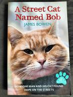 James Bowen - A Street Cat Named Bob, Boeken, Ophalen of Verzenden, Zo goed als nieuw, James Bowen, Non-fictie