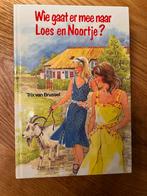 Wie gaat er mee naar Loes en Noortje? - Trix van Brussel, Ophalen of Verzenden, Gelezen, Fictie algemeen