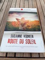 Route du soleil - Suzanne Vermeer, Ophalen of Verzenden, Zo goed als nieuw, Suzanne Vermeer, Nederland