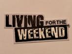 Living for the Weekend rock muziek logo patch embleem, Ophalen of Verzenden, Gebruikt, Kleding