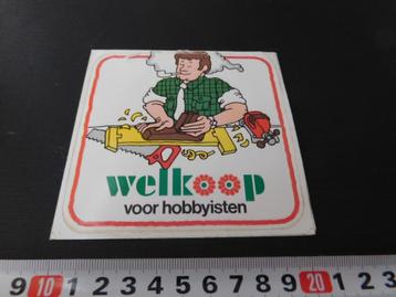 sticker WELKOOP voor hobbyisten *  beschikbaar voor biedingen