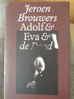 Jeroen Brouwers - Adolf & Eva & de Dood, Jeroen Brouwers, Ophalen of Verzenden, Zo goed als nieuw