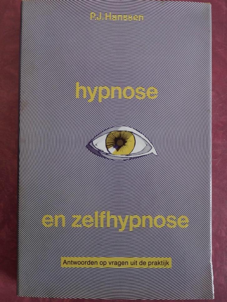 Hypnose en zelfhypnose  P.J. Hanssen, Boeken, Esoterie en Spiritualiteit, Gelezen, Achtergrond en Informatie, Overige onderwerpen