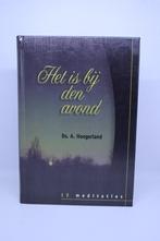 Het is bij den avond - A. Hoogerland, Ophalen of Verzenden, Zo goed als nieuw