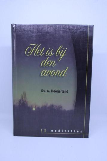 Het is bij den avond - A. Hoogerland  beschikbaar voor biedingen