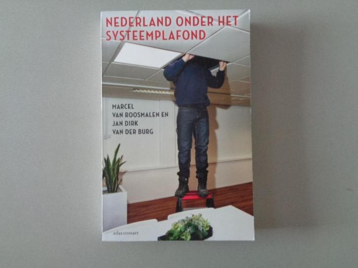 Nederland onder het systeemplafond - Marcel van Roosmalen en, Boeken, Literatuur, Zo goed als nieuw, Nederland, Ophalen of Verzenden