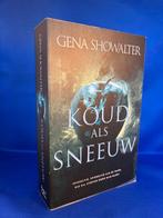 Gena Showalter - Koud als sneeuw (ZGAN), Ophalen of Verzenden, Zo goed als nieuw, Gena Showalter