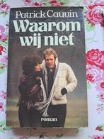 Patrick Cauvin - waarom wij niet, Ophalen of Verzenden, Zo goed als nieuw