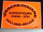 sticker vissers douane expediteurs holland belgie logo, Verzamelen, Verzenden, Zo goed als nieuw, Bedrijf of Vereniging
