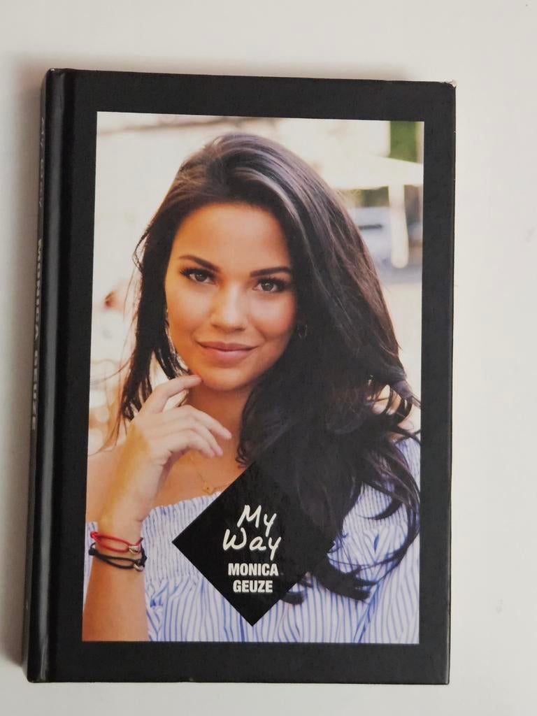 My Way - Monica Geuze, Boeken, Ophalen of Verzenden, Gelezen, Monica Geuze, Film, Tv en Media