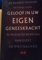 Geloof in uw eigen geneeskracht, Dr Herbert Benson, Verzenden, Zo goed als nieuw