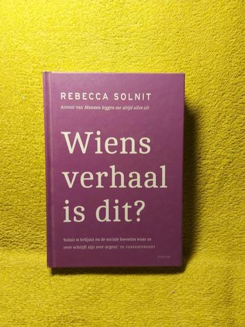 Wiens verhaal is dit - Rebecca Solnit. beschikbaar voor biedingen