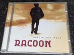 Racoon before you leave, Ophalen of Verzenden, Zo goed als nieuw, Poprock