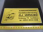 sticker Hoofddorp H.J. Vervloed Aanhangwagens handelsonderne, Verzamelen, Stickers, Ophalen, Zo goed als nieuw, Bedrijf of Vereniging