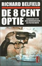 Richard Belfield. De 8 cent optie., Ophalen, Zo goed als nieuw