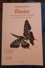 Ìngeborg Bosch - Illusies bevrijding uit doolhof emoties, Ophalen of Verzenden, Zo goed als nieuw, Ìngeborg Bosch