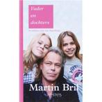 Vader En Dochters - Martin Bril BOEK 9789044610048, Ophalen of Verzenden, Zo goed als nieuw, Martin Bril
