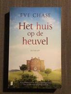 Eve Chase - Het huis op de heuvel, Eve Chase, Ophalen of Verzenden, Zo goed als nieuw, Nederland