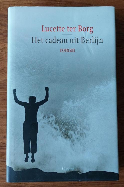 Het cadeau uit Berlijn - Lucette ter Borg, Boeken, Literatuur, Gelezen, Ophalen of Verzenden