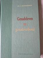 Genade leven en genadeverbond. Ds A Moerkerken, Boeken, Ds A Moerkerken, Christendom | Protestants, Ophalen of Verzenden, Zo goed als nieuw