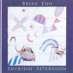 Brian Eno - Thursday Afternoon, Verzenden, Gebruikt