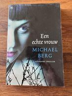 Michael Berg - Een echte vrouw, Ophalen of Verzenden, Zo goed als nieuw, Michael Berg, Nederland