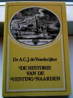 De historie van de Vesting Naarden. Dr. A.C.J.Vrankrijker., Boeken, Geschiedenis | Stad en Regio, Ophalen of Verzenden, 20e eeuw of later