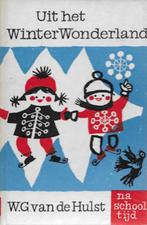 W G v d Hulst: Uit het WinterWonderland, Boeken, Ophalen of Verzenden, Gelezen, Fictie algemeen