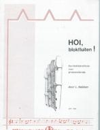 Hoi, blokfluiten ! (K), Muziek en Instrumenten, Bladmuziek, Gebruikt, Les of Cursus, Ophalen of Verzenden, Blokfluit