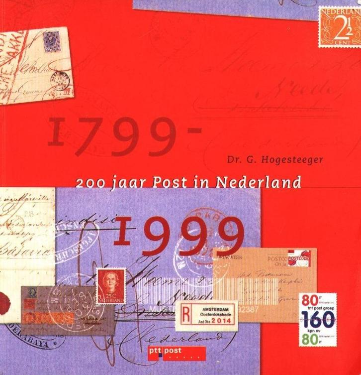 1799 - 1999 - 200 jaar Post in Nederland, Boeken, Geschiedenis | Vaderland, Gelezen, Verzenden