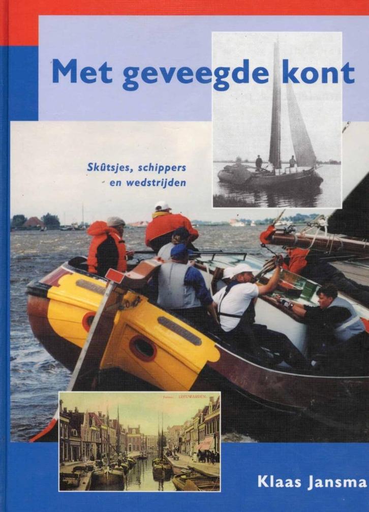 Klaas Jansma -Met geveegde kont    over skutsjesilen, Boeken, Sportboeken, Nieuw, Watersport en Hengelsport, Ophalen of Verzenden