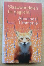 Slaapwandelen bij daglicht Anneloes Timmerije 12 verhalen, Anneloes Timmerije, Ophalen of Verzenden, Zo goed als nieuw, Nederland